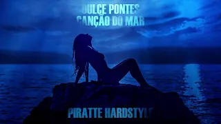 Dulce Pontes - Canção do Mar (DIVINACII HARDSTYLE)