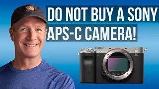 Why you should buy Sony FULL FRAME and not Sony APS-C cameras!