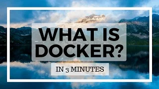 What is Docker? In 3 minutes