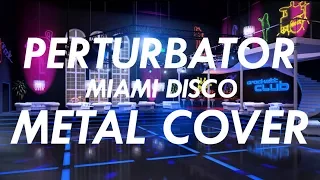 Perturbator - Miami Disco Metal Cover