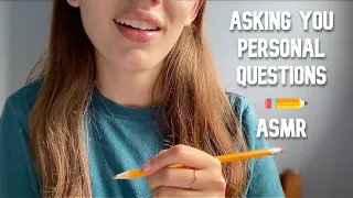 Asking You Personal Questions in ASMR