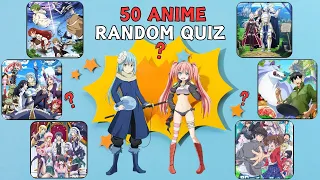 Can You Master This Isekai Anime Quiz? 50 Random Questions! | Anime Quiz Challenge