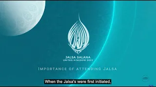 Importance of attending Jalsa Salana | Part 2 | Jalsa Salana UK 2022