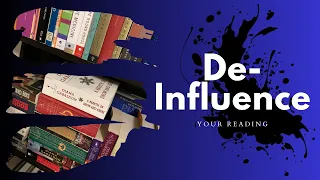 How to De-Influence Your Reading (and make reading fun again)