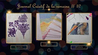 JOURNAL CRÉATIF de la semaine # 37 🥰 Broderie 🥰 Tricot 🥰 DP 😍