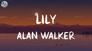 Alan Walker - Lily (Lyrics) | David Kushner, The Kid Laroi, The Chainsmokers,... (MIX LYRICS)