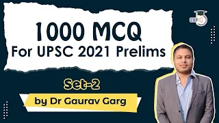 1000 Best MCQs for UPSC CSE 2021 Prelims Exam Set 2 by Dr Gaurav Garg #UPSC  #IAS  #UPSC2021