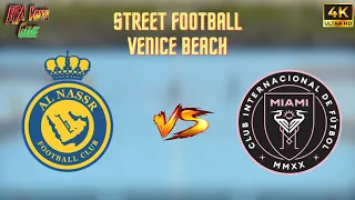 🥅🧑⚽🚶‍♂️RONALDO vs MESSI 🧑 Al Nassr vs Inter Miami ⚽ FIFA Street Football in Venice Beach🚶‍♂️