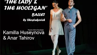"THE LADY & THE HOOLIGAN" Ballet