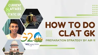 How to do GK for CLAT | AIR 11 CLAT Preparation Strategy | Tips & Tricks for CLAT 2024