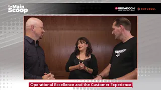 The Main Scoop, Episode 05: Operational Excellence and the Customer Experience