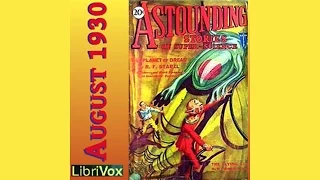 Astounding Stories 08, August 1930 by LibriVox | Science Fiction | FULL AudioBook