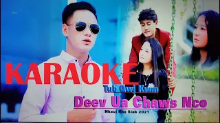 Deev ua chaw nco 🎵KARAOKE 🎵 by Tub Qwj Kwm / VS 2021 Official