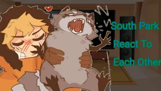 South Park React To Each Other (@ItzMikey02)