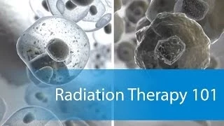 What to Expect: Radiation Therapy 101 [Part 7 of 7]