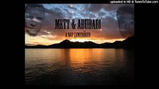 Mett & Abudabi - A Nap Lemenőben