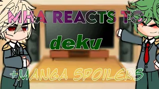 Mha reacts to deku