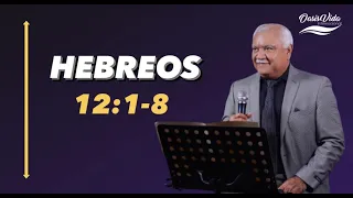 HEBREOS 12:1-8| PREDICAS. RISTIANAS| PASTOR DEL AIRE