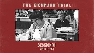 The Eichmann Trial: Session 7 (subtitled)