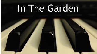 In The Garden - piano hymn instrumental