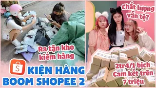 Kiện hàng bị BOOM 2: Tận 2tr4 - Đến tận kho kiểm hàng | Unbox (phần 1)