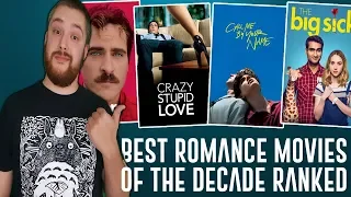 BEST Romance Movies of the Decade Ranked (2010-2019)