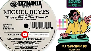 Miguel Reyes – Those Were The Times  (12'' Single) (24-Bit Vinyl Remastering)