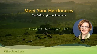 Meet Your Herdmates, Dr. Georgia Ede, MD