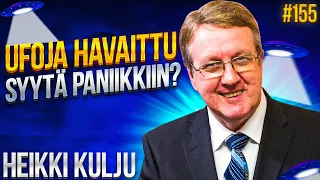 Ufoja Havaittu - Onko syytä paniikkiin? - Heikki Kulju #155