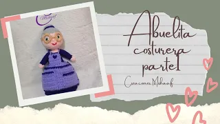 Abuelita, costurero y alfiletero tejida a crochet, parte #1