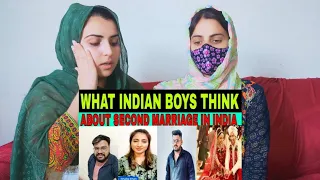 Pakistani React To What indian boys think about second marriage in India | pak girl Vs Indian Boys