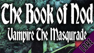 IRL Vampire Reads to You: The Book of Nod from Vampire The Masqurade