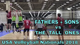 Fathers & Sons vs Tall Ones (Day 1, Match 2) - USAV Nationals 2018 Volleyball Tournament