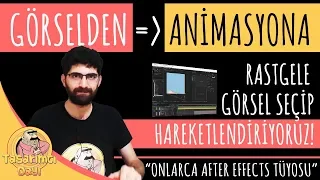 Görselden ➡️ Animasyona! (Rastgele Görsel Seçip Hareketlendiriyoruz!) "Onlarca After Effects Tüyosu"