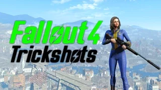 Fallout 4 Trickshots