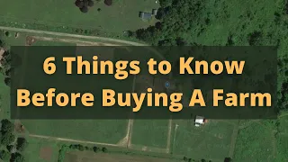 6 Things to Know Before Buying a Farm