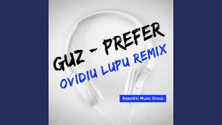 Prefer (Ovidiu Lupu Remix)