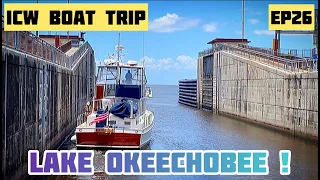 ICW Boat Trip - NY to Florida Ep26 - Lake Okeechobee