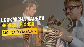 Herbert Pixner - LeckMichaMarsch | da Blechhauf'n - Brass Multitrack
