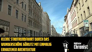 Kleine Stadtrundfahrt durch das wunderschöne Görlitz mit einmalig erhaltener Architektur