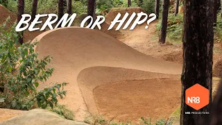 BERM or HIP? The SICKEST thing we've built? Trail building timelapse, test and shred.