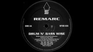 Remarc - Drum N Bass Wise - White House Records.WYHS035 - 1994