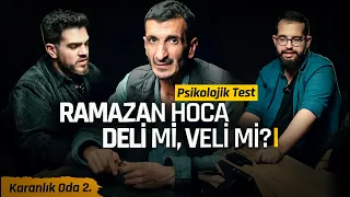 RAMAZAN HOCA DELİ Mİ, VELİ Mİ? KARANLIK ODA #2