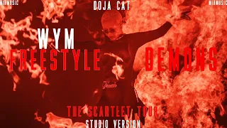 Doja Cat - WYM Freestyle/Demons - The Scarlet Tour (Studio Version)