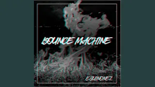 Bounce Machine