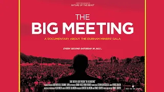 THE BIG MEETING Official Trailer (2019) Durham Miners Gala