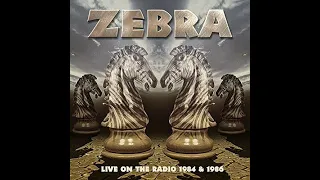 Zebra - Live On The Radio 1984 & 1986