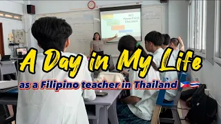 A day in my life as a Filipino teacher in Thailand 🇹🇭 🇵🇭| #buhayofw #ofwthailand #ofwinthailand