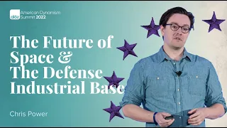 The Future of Space & The Defense Industrial Base