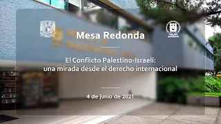 Conflicto Palestino-Israelí: una mirada desde el derecho internacional, IIJ-UNAM